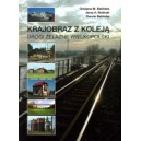 Krajobraz z koleją. Drogi żelazne Wielkopolski - Balińska G.M., Baliński J.A., Balińska D.