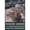 Dostępność sąsiedzka i jej zgeometryzowana struktura przestrzeni zurbanizowanej - B.J. Wojtyszyn