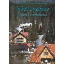 Międzygórze. Dzieje i architektura - Elżbieta Trocka - Leszczyńska