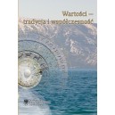 WARTOŚCI — TRADYCJA  I WSPÓŁCZESNOŚĆ
