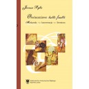 OŚWIECENIOWE TUTTI FRUTTI  MASKARADY — KONWERSACJA — LITERATURA - Janusz Ryba