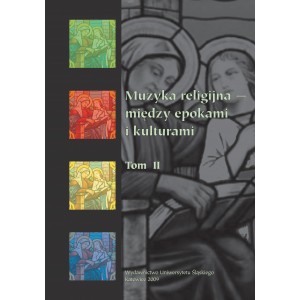 Muzyka religijna – między epokami i kulturami T. II
