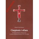 Cierpienie i ofiara. W kręgu kategorii kulturowych w prozie rosyjskiej przełomu XIX i XX wieku - JOLANTA GREŃ-KULESZA