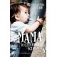 Mama w czterech ścianach - Samantha Wilde