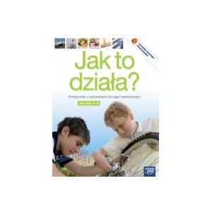 	 Jak to działa? Klasa 4-6. Podręcznik z ćwiczeniami i płytą CD