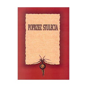 Poprzez Stulecia 