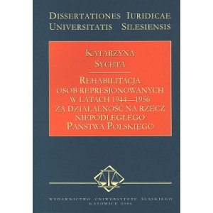 Rehabilitacja osób represjonowanych w latach 1944-1956 za działalność na rzecz niepodległego Państwa Polskiego