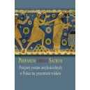 Profanum versus sacrum. Przejawy postaw antykościelnych w Polsce na przestrzeni wieków