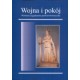 Wojna i pokój. Wybrane zagadnienia prawno-historyczne
