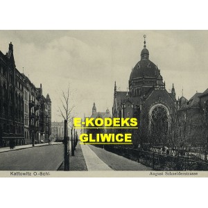 Katowice — Synagoga. Kattowitz O.S. 