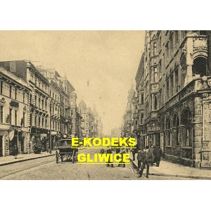 Gleiwitz — Wilhelmstraße. Gliwice ul. Zwycięstwa