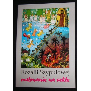 Rozalii Szypułowej malowanie na szkle. Wystawa grudzień 2003 — styczeń 2004