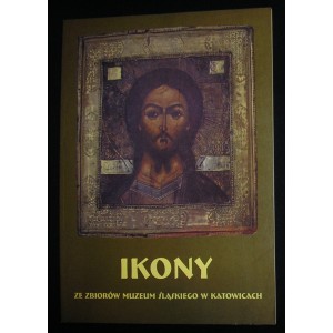 Ikony ze zbiorów Muzeum Śląskiego w Katowicach