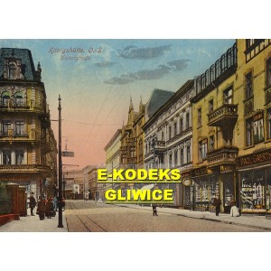 Königshütte O.-S. Kaiserstraße — Królewska Huta ul. Cesarska — Chorzów