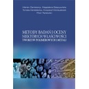 Metody badań i oceny niektórych właściwości tworzyw polimerowych i metali