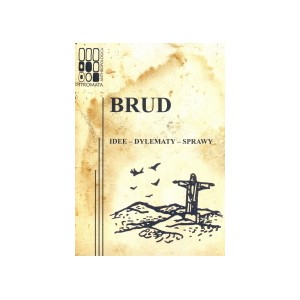 Brud - Idee - Dylematy - Sprawy