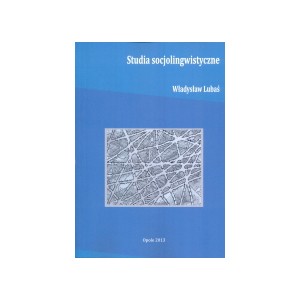 Studia socjolingwistyczne - Władysław Lubaś