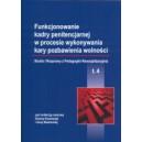 Funkcjonowanie kadry penitencjarnej w procesie wykonywania kary pozbawienia wolności