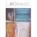 Nieśmiałość a wspierające i trudne relacje z ludźmi - Irena Dzwonkowska