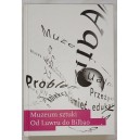Muzeum sztuki. Od Luwru do Bilbao